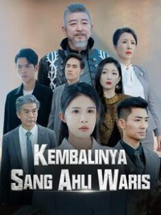 Kembalinya Sang Ahli Waris(Sulih Suara) Film Drama-Kembalinya Sang Ahli Waris(Sulih Suara) full  ...